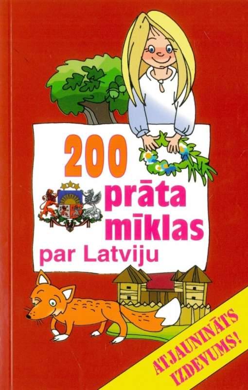 200 prāta mīklas par Latviju